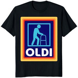 Oldi Parody Shirt – Funny Fathers Day T-Shirt Gift for Dad T Shirt 166